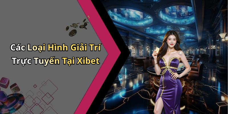 nha-cai-xibet-kham-pha-the-gioi-giai-tri-truc-tuyen-dinh-cao-178