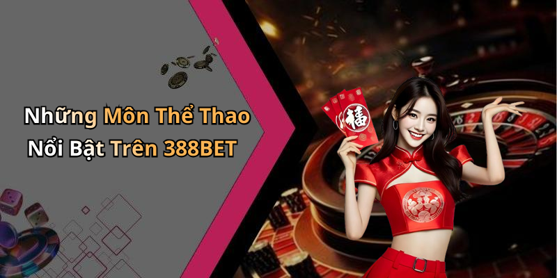 the-thao-388bet-kham-pha-the-gioi-giai-tri-truc-tuyen-dinh-cao-203