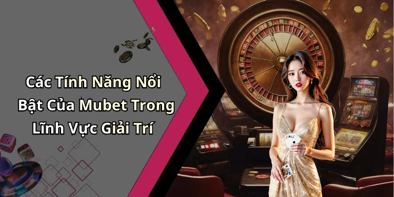 imsports-mubet-kham-pha-the-gioi-giai-tri-truc-tuyen-dinh-cao-204