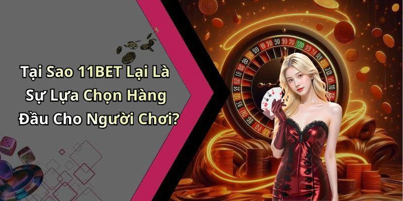 11bet-kham-pha-the-gioi-giai-tri-truc-tuyen-dinh-cao-281